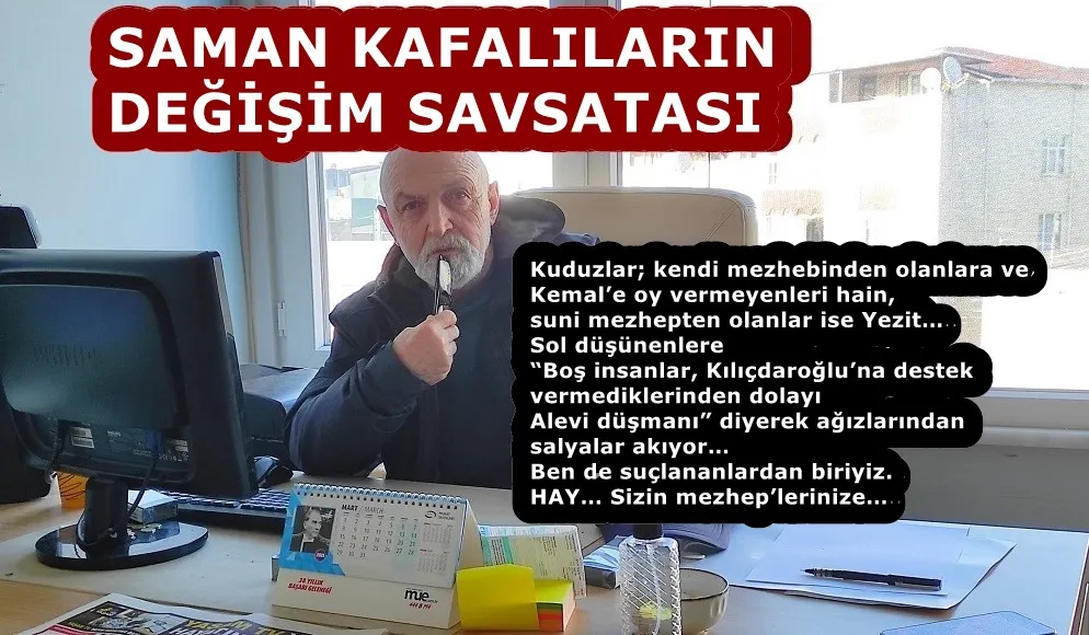 SAMAN KAFALILARIN DEĞİŞİM SAVSATASI 