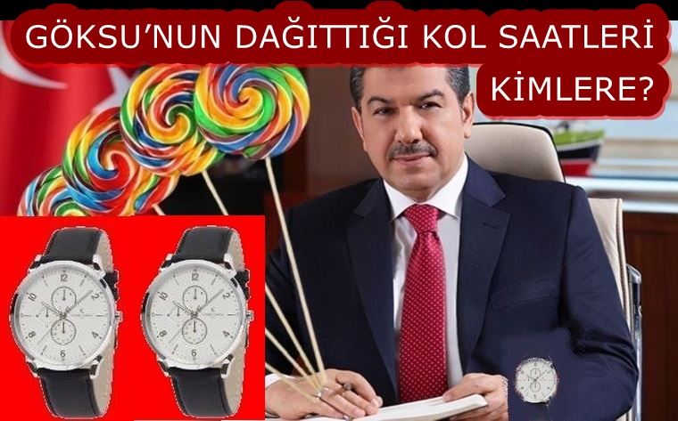 GÖKSU’NUN DAĞITTIĞI KOL SAATLERİ KİMLERE? 