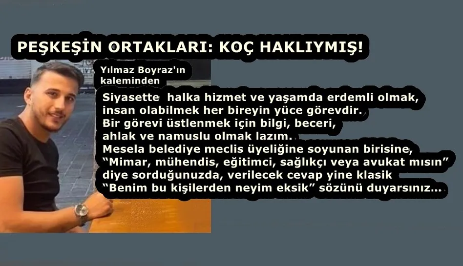 PEŞKEŞİN ORTAKLARI: KOÇ HAKLIYMIŞ!