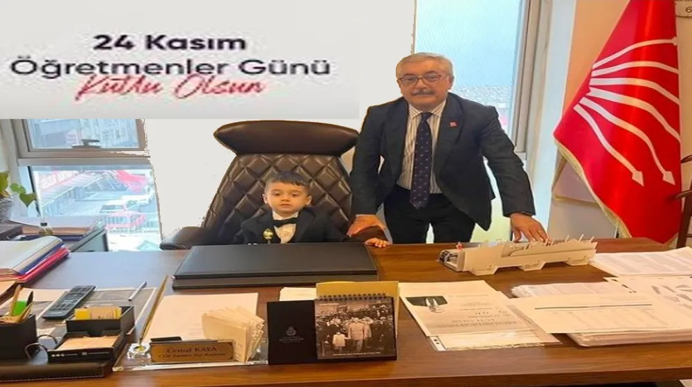 CEMAL KAYA: “24 KASIM ÖĞRETMENLER GÜNÜ” KUTLU OLSUN