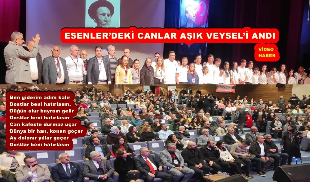 ESENLER’DEKİ CANLAR AŞIK VEYSEL’İ ANDI