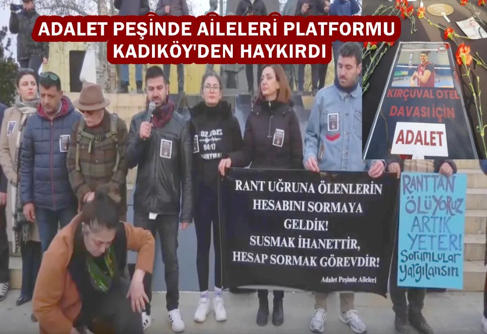 ADALET PEŞİNDE AİLELERİ PLATFORMU KADIKÖY