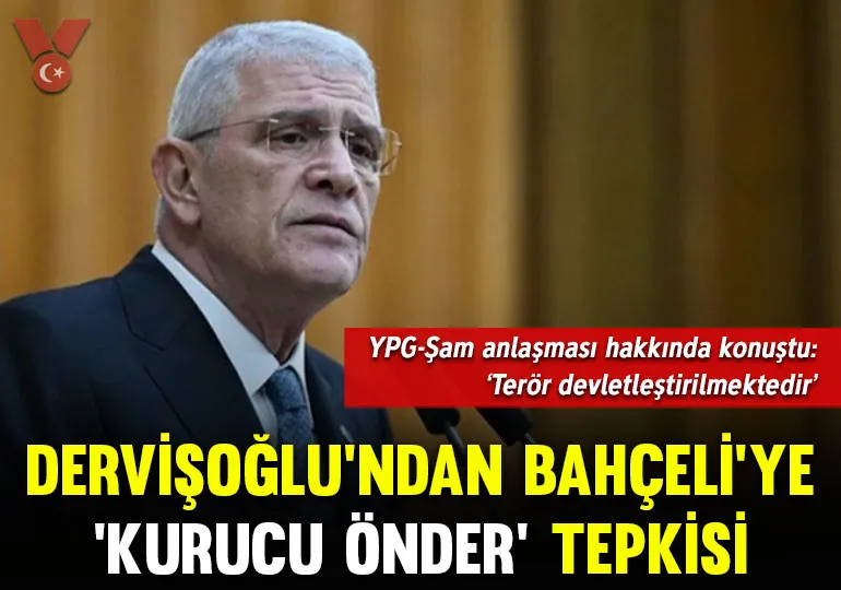 DERVİŞOĞLU’NDAN, BAHÇELİ’YE “KURUCU ÖNDER” TEPKİSİ