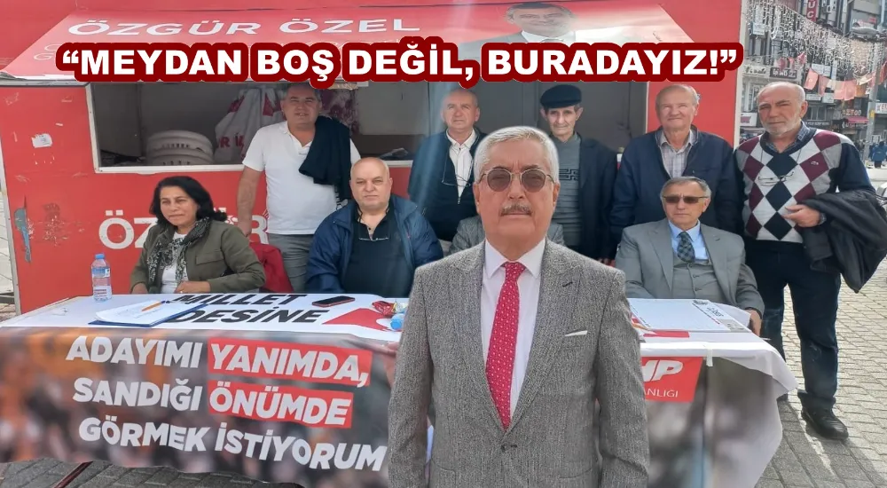 CHP ESENLER İLÇE BAŞKANI CEMAL KAYA: “EGEMENLİK MİLLETİNDİR, SUSMAYACAĞIZ”