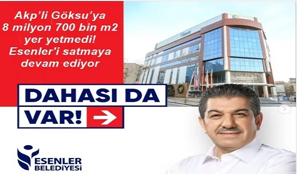 Akp’li Göksu’ya 8 milyon 700 bin m2 yer yetmedi!