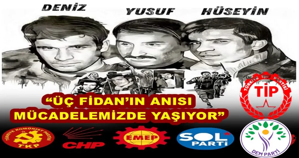 “ÜÇ FİDAN’IN ANISI MÜCADELEMİZDE YAŞIYOR”