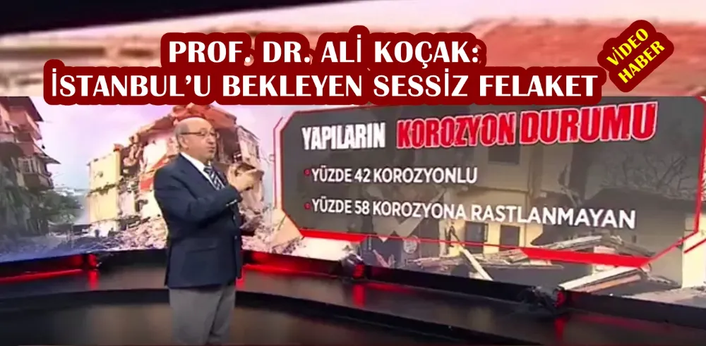 PROF. DR. ALİ KOÇAK: İSTANBUL’U BEKLEYEN SESSİZ FELAKET