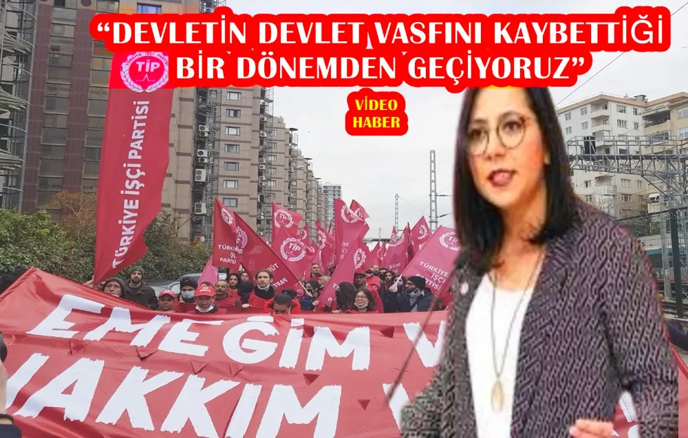 “DEVLETİN DEVLET VASFINI KAYBETTİĞİ BİR DÖNEMDEN GEÇİYORUZ”
