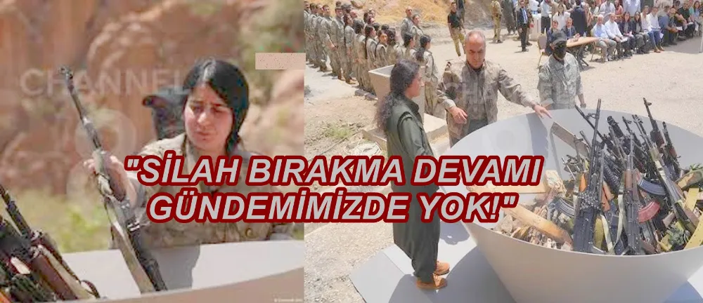 PKK: SİLAH BIRAKMA DEVAMI GÜNDEMİMİZDE YOK!