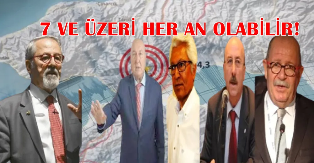 7 VE ÜZERİ HER AN OLABİLİR!