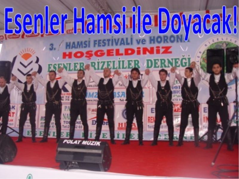 Esenler Hamsi ile Doyacak