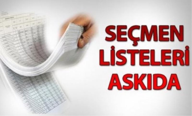 SEÇMEN LİSTELERİ 10 OCAKTA MUHTARLIKLARDA ASKIYA ÇIKIYOR