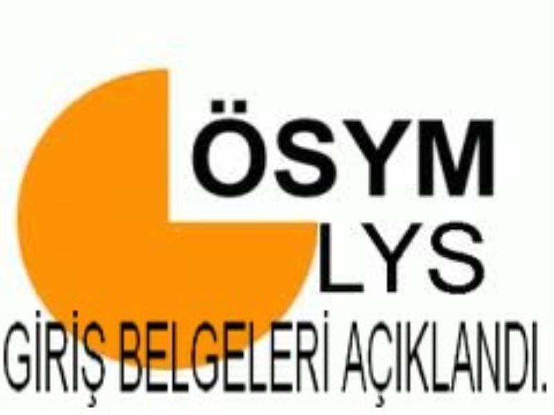 LYS SINAVA GİRİŞ BELGELERİ AÇIKLANDI