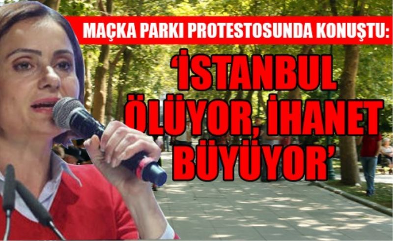 CHP: Maçka Parkı