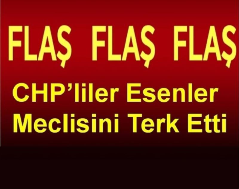 Esenler Meclisini CHP