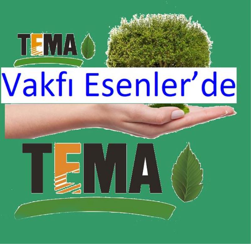 TEMA Vakfı Esenler