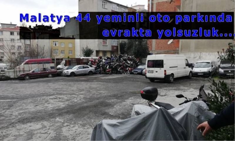 Malatya 44 Yeminli Oto Parkında Neler Oluyor!