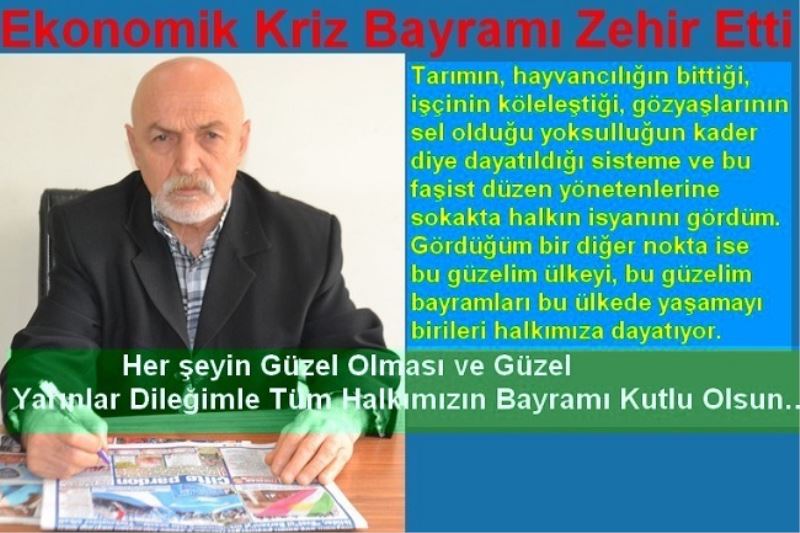 Ekonomik Kriz Bayramı Zehir Etti