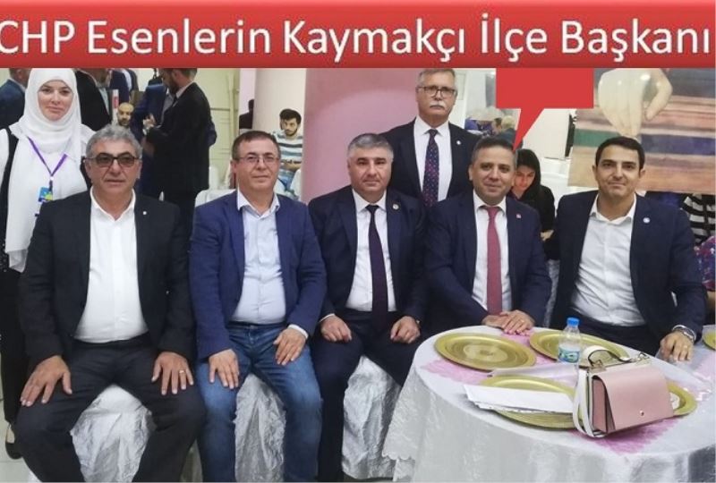 CHP Esenlerin Kaymakçı İlçe Başkanı