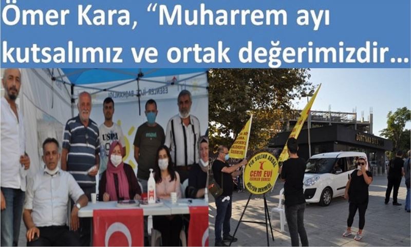 Ömer Kara, Muharrem ayı kutsalımız ve ortak değerimizdir