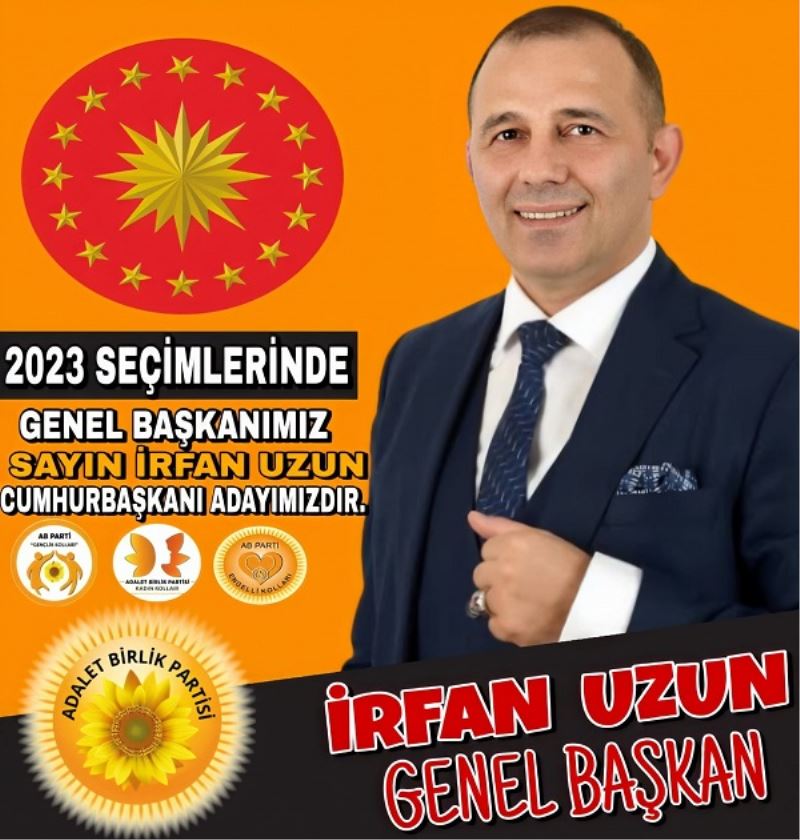 Adalet Birlik Partisinin Cumhurbaşkanı Adayı İrfan Uzun