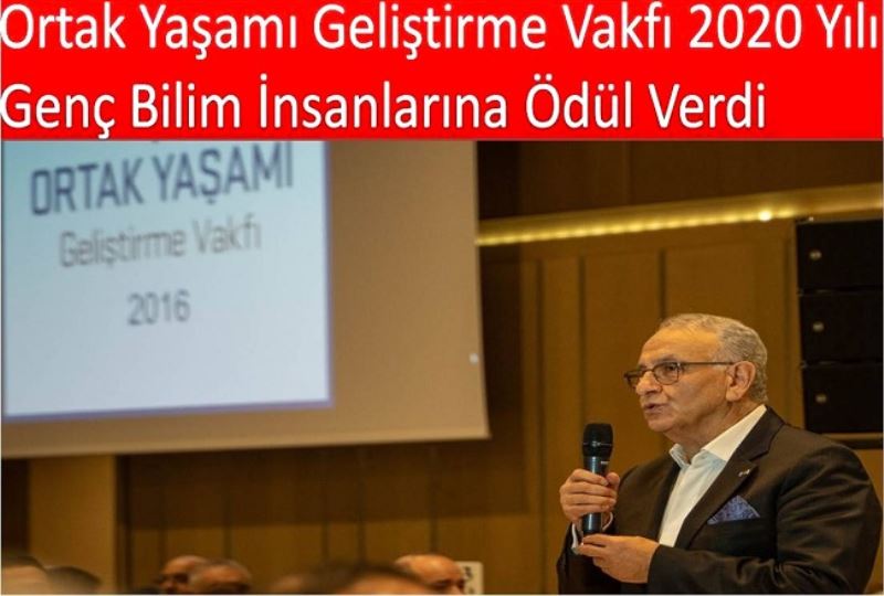 Ortak Yaşamı Geliştirme Vakfı 2020 Yılı Genç Bilim İnsanlarına Ödül Verdi  