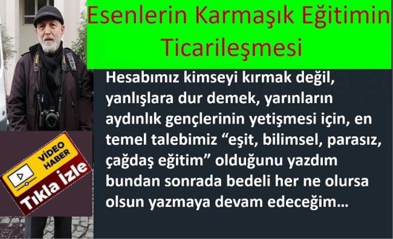 Esenlerin Karmaşık Eğitimin Ticarileşmesi 