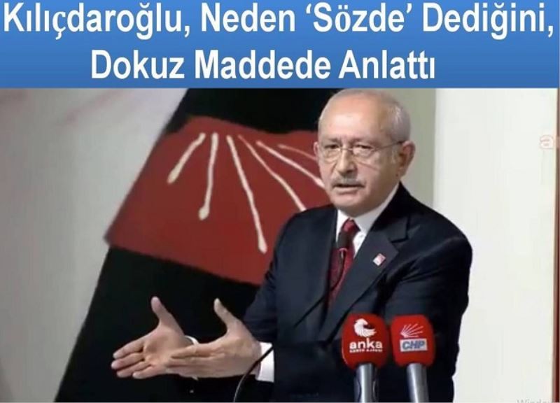 Kılıçdaroğlu, Neden ‘Sözde