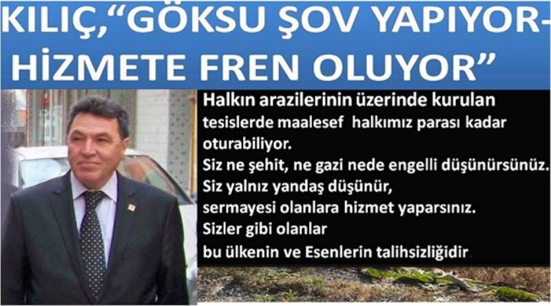 KILIÇ,GÖKSU ŞOV YAPIYOR- HİZMETE FREN OLUYOR