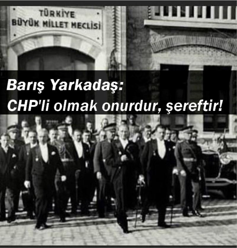 Yarkadaş: CHP