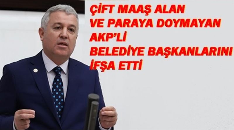 ÇİFT MAAŞ ALAN VE PARAYA DOYMAYAN AKP