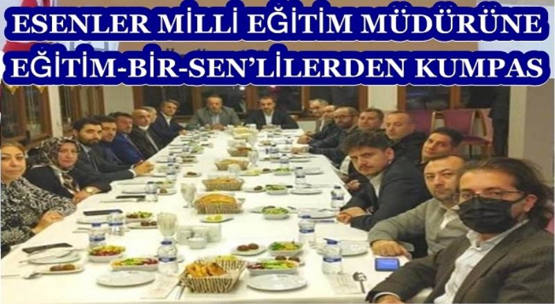 ESENLER MİLLİ EĞİTİM MÜDÜRÜNE EĞİTİM-BİR-SEN