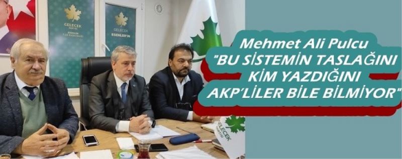 BU SİSTEMİN TASLAĞINI KİM YAZDIĞINI AKP