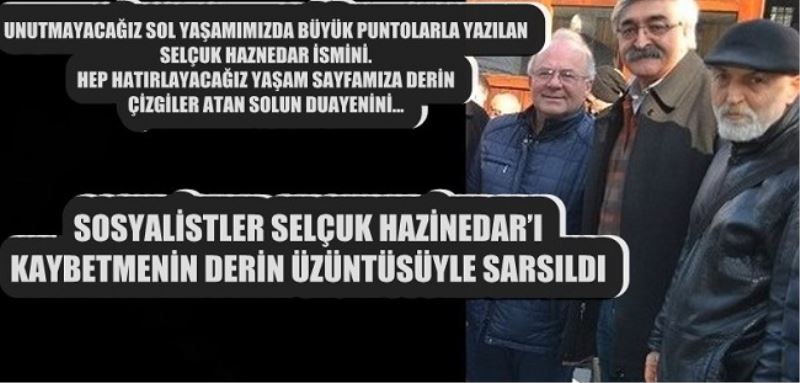 Sosyalistler Selçuk Hazinedar