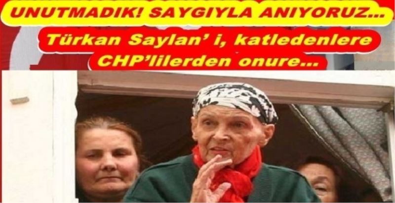 ​UNUTMADIK! SAYGIYLA ANIYORUZ